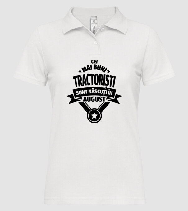 Cei mai buni tractoriști sunt născuți în August model alb pe tricou
