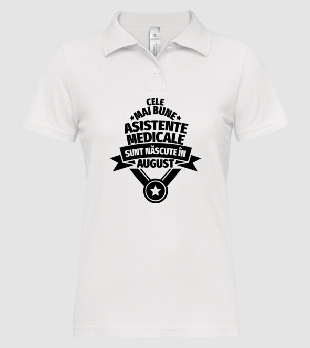 Cele mai bune asistente medicale sunt născute în august model alb pe tricou
