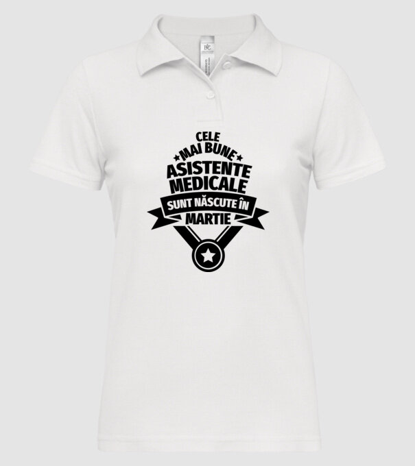 Cele mai bune asistente medicale sunt născute în martie model alb pe tricou
