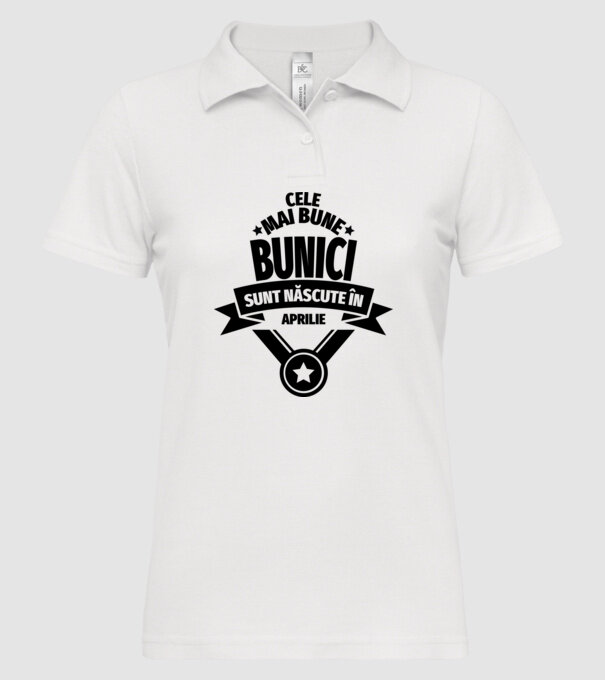 Cele mai bune bunici sunt născute în aprilie. model alb pe tricou