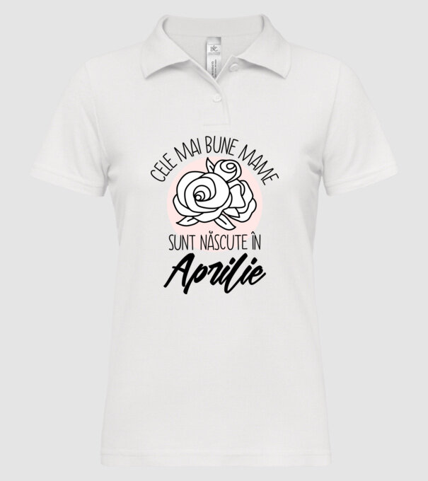 Cele mai bune mame sunt născute în Aprilie model alb pe tricou