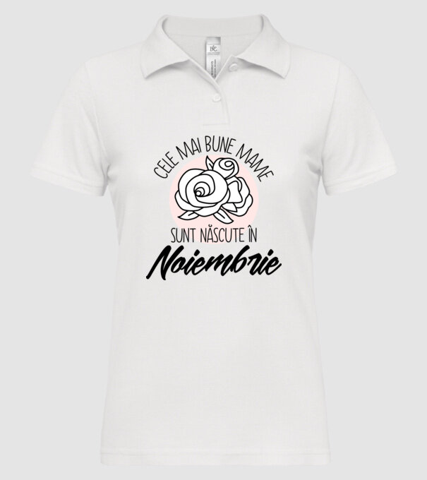Cele mai bune mame sunt născute în Noiembrie model alb pe tricou