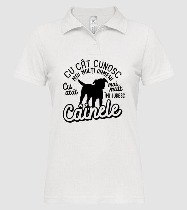 Cu cât cunosc mai mulți oameni, cu atât mai mult îmi iubesc câinele model alb pe tricou