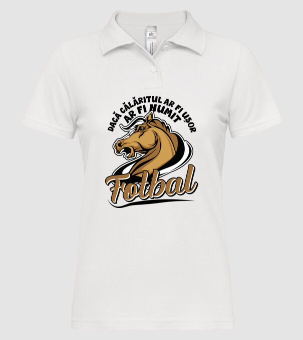 dacă călăritul ar fi ușor ar fi numit fotbal model alb pe tricou
