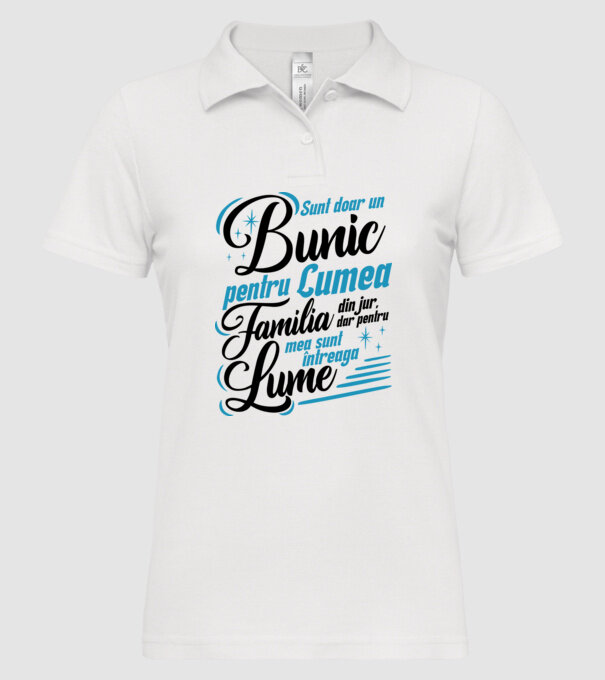 Sunt doar un bunic pentru lumea din jur, dar pentru familia mea sunt întreaga lume! model alb pe tricou
