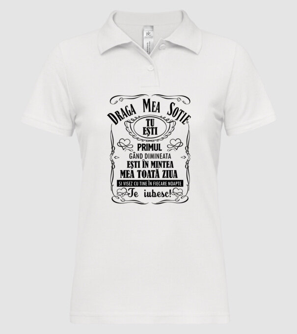draga mea soție! tu ești primul meu gând dimineața, ești în mintea mea toată ziua și visez cu tine în fiecare noapte. te iubesc! model alb pe tricou