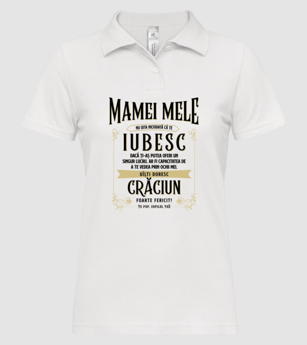 Mamei mele - nu uita niciodată că te iubesc - dacă ți-aș putea oferi un singur lucru, ar fi capacitatea de a te vedea prin ochii model alb pe tricou