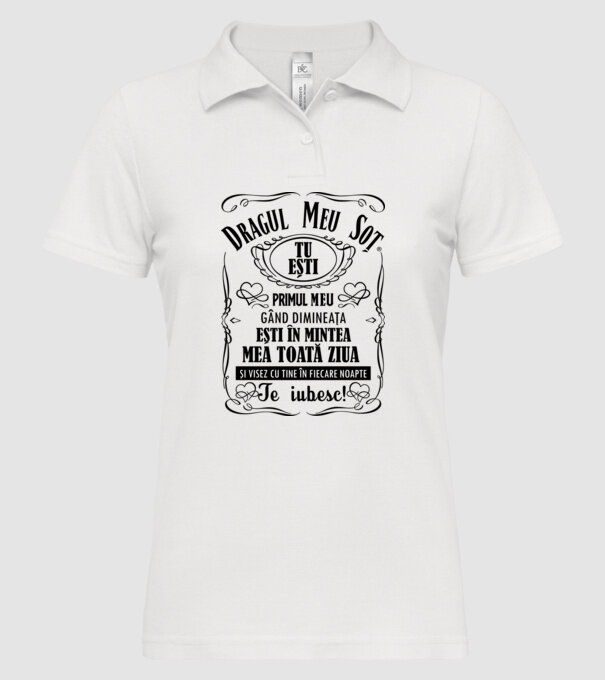Dragul meu soț tu ești primul me gând dimineața, ești în mintea mea toată ziua și visez cu tine în fiecare noapte model alb pe tricou