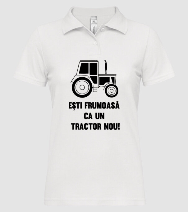 ești frumoasă ca un tractor nou! model alb pe tricou