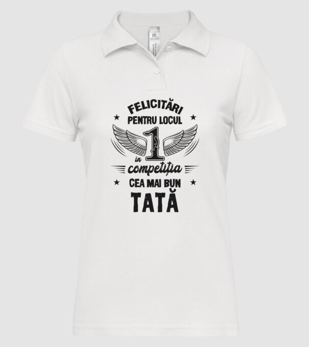 Felicitări pentru locul 1 în competiția Cel mai bun tată! model alb pe tricou
