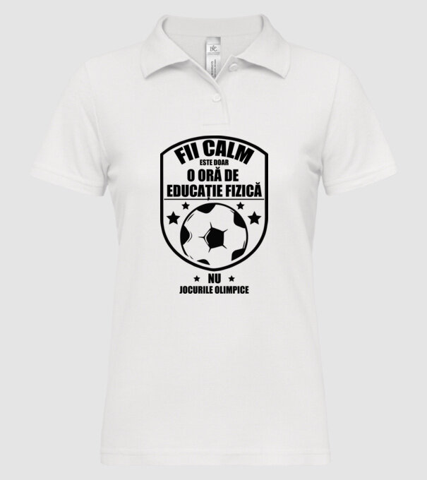Fii calm, este doar o oră de educație fizică model alb pe tricou