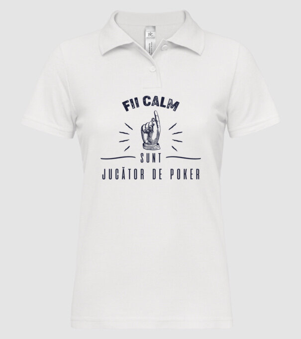 Fii calm, sunt JUCĂTOR DE POKER model alb pe tricou