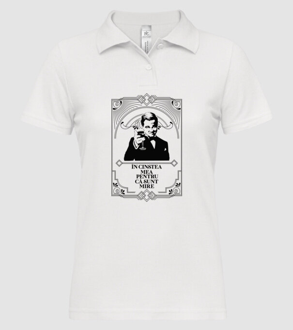 în cinstea mea, pentru că sunt mire model alb pe tricou
