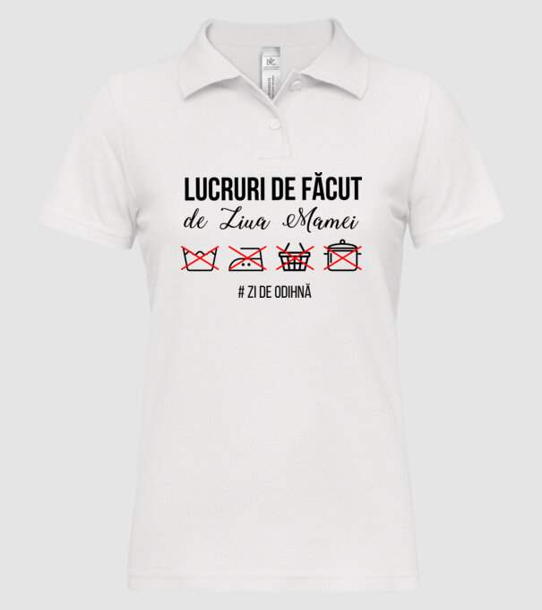Lucruri de făcut de Ziua Mamei - # zi de odihnă model alb pe tricou