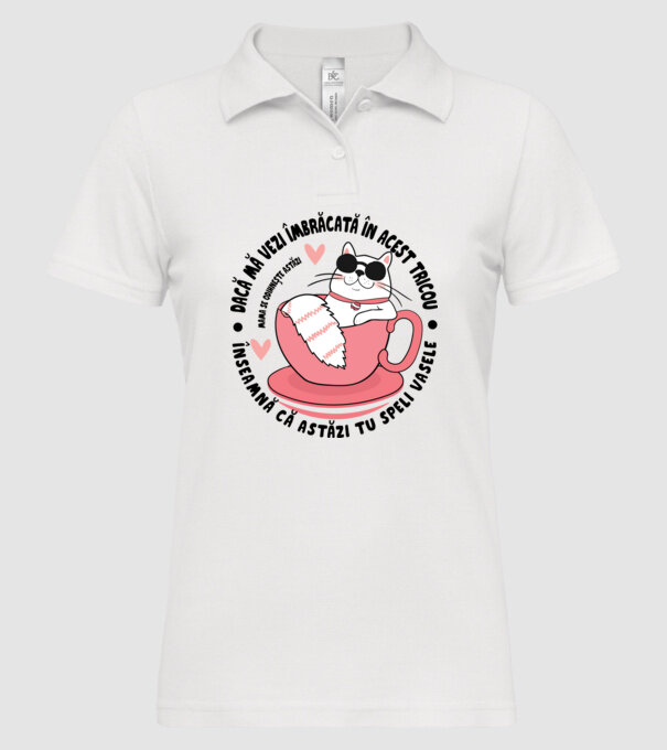 Dacă mă vezi îmbrăcată în acest tricou, înseamnă că astăzi tu speli vasele. Mama se odihnește astăzi. model alb pe tricou