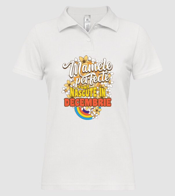 Mamele perfecte sunt născute în decembrie. model alb pe tricou