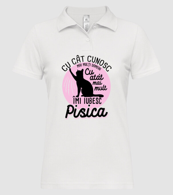 Cu cât cunosc mai mulți oameni, cu atât mai mult îmi iubesc pisica model alb pe tricou