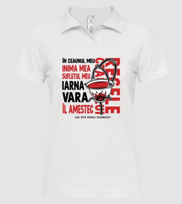 În ceaunul meu - Inima mea - Sufletul meu - Iarna - Vara - Îl amestec - Așa este regele ceaunului! - Regele ceaunului model alb pe tricou