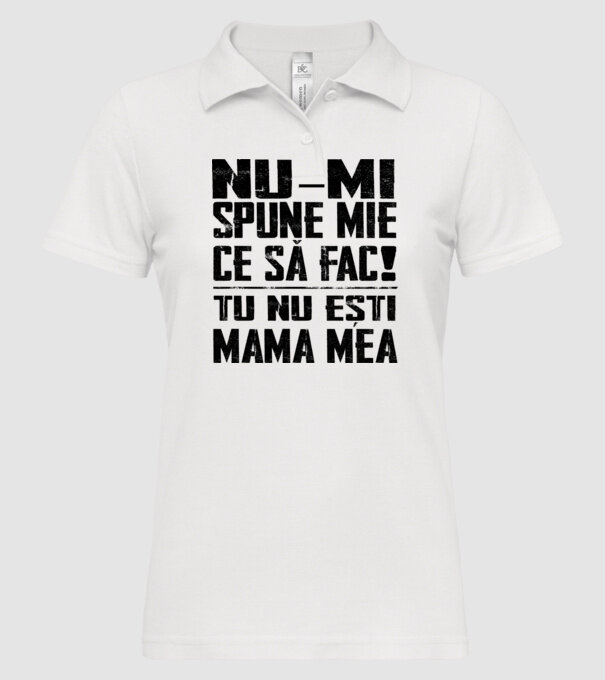 ne-mondd-meg-mit-csinaljak-ANYA-FEKETE-RO model alb pe tricou