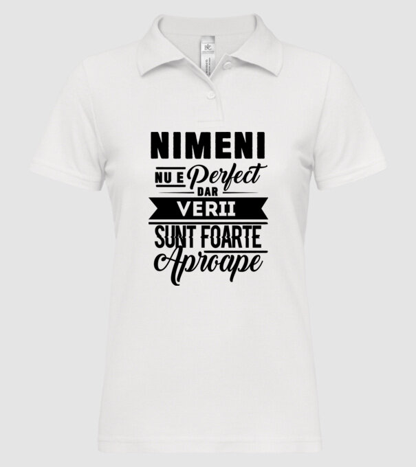 Nimeni nu e perfect, dar verii sunt foarte aproape model alb pe tricou