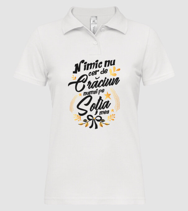 nimic nu cer de Crăciun, numai pe soția mea model alb pe tricou