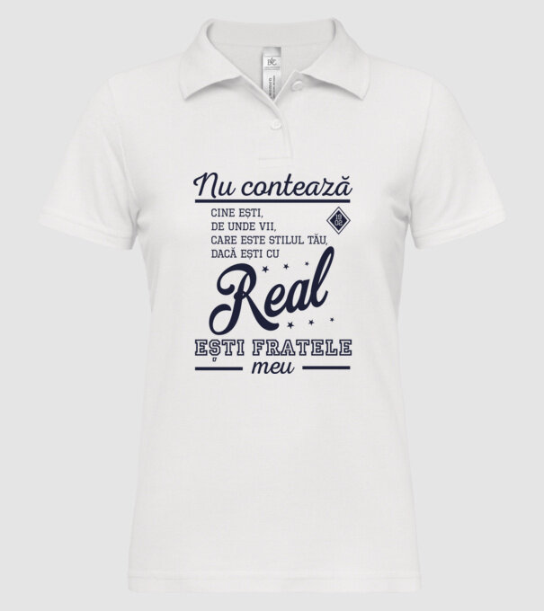 nu contează cine ești, de unde vii, care este stilul tău, dacă ești cu Real, ești fratele meu model alb pe tricou