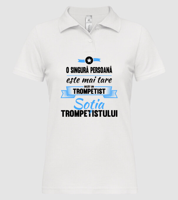 numai o persoană este mai tare decât un trompetist, soția trompetistului model alb pe tricou
