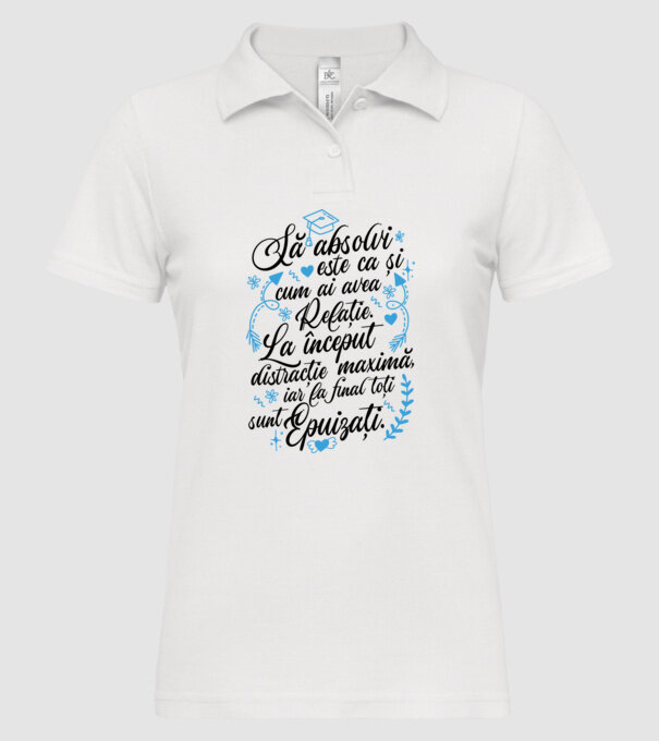 Să absolvi este ca și cum ai avea relație model alb pe tricou