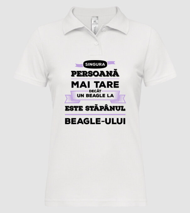 singura persoană mai tare decât un Beagle la este stăpânul Beagle-ului model alb pe tricou