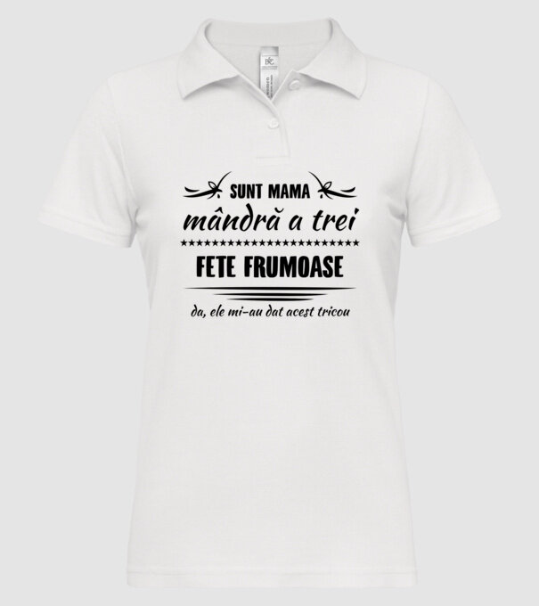 Sunt mama mândră a trei fete frumoase - da, ele mi-au dat acest tricou model alb pe tricou