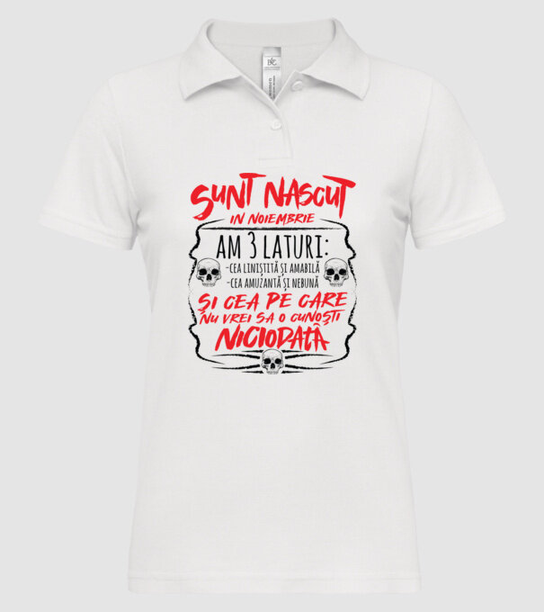 Sunt născut în noiembrie, am 3 laturi model alb pe tricou