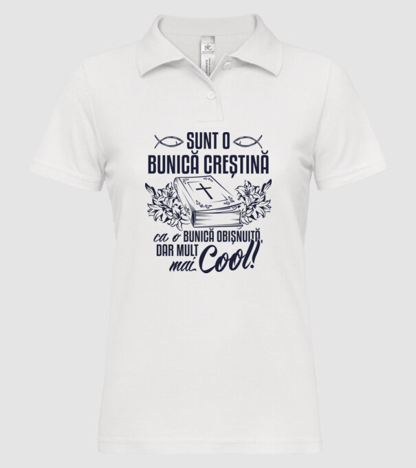 Sunt o bunică creștină, ca o bunică obișnuită, dar mult mai cool model alb pe tricou