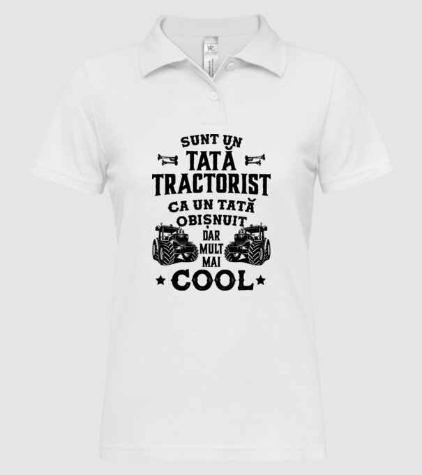 Sunt un tată tractorist, ca un tată obișnuit, dar mult mai cool model alb pe tricou