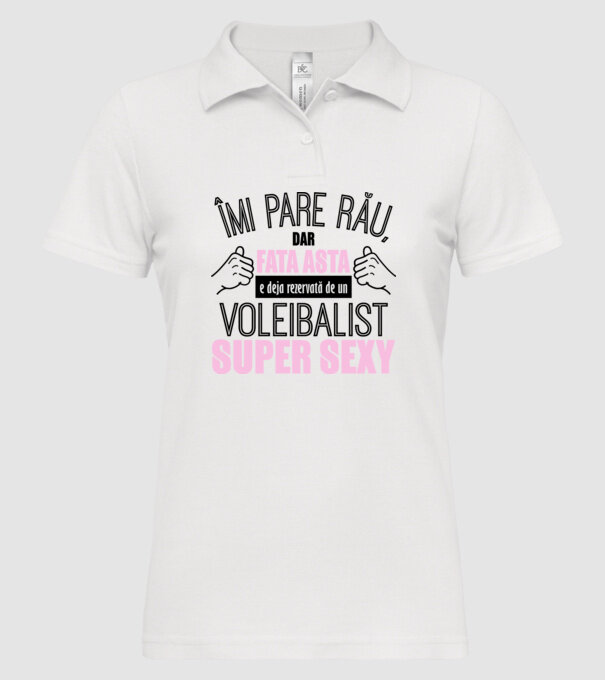 Îmi pare rău, dar fata asta e deja rezervată de un VOLEIBALIST super sexy model alb pe tricou