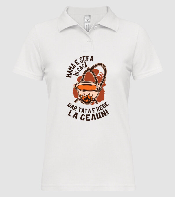 Mama e șefa în casă, dar tata e rege la ceaun! model alb pe tricou