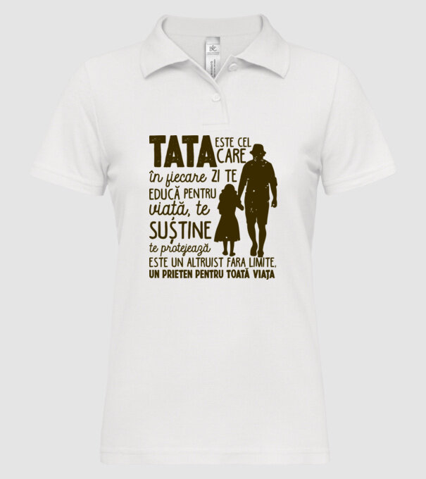 Tata este cel care în fiecare zi te educă pentru viață model alb pe tricou