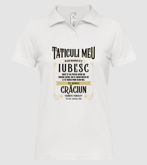 Tăticului meu - nu uita niciodată că te iubesc - dacă ți-aș putea oferi un singur lucru, ar fi capacitatea de a te vede model alb pe tricou