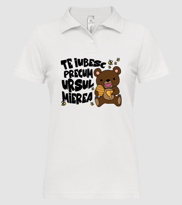 te iubesc precum ursul mierea model alb pe tricou