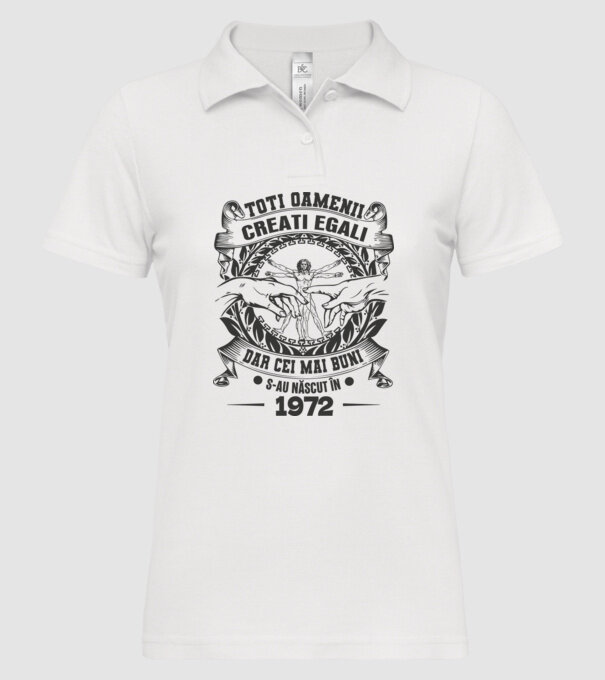 Toți oamenii sunt creați egali, dar cei mai buni s-au născut în 1972 model alb pe tricou