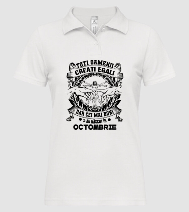 Toți oamenii sunt creați egali, dar cei mai buni s-au născut în octombrie model alb pe tricou