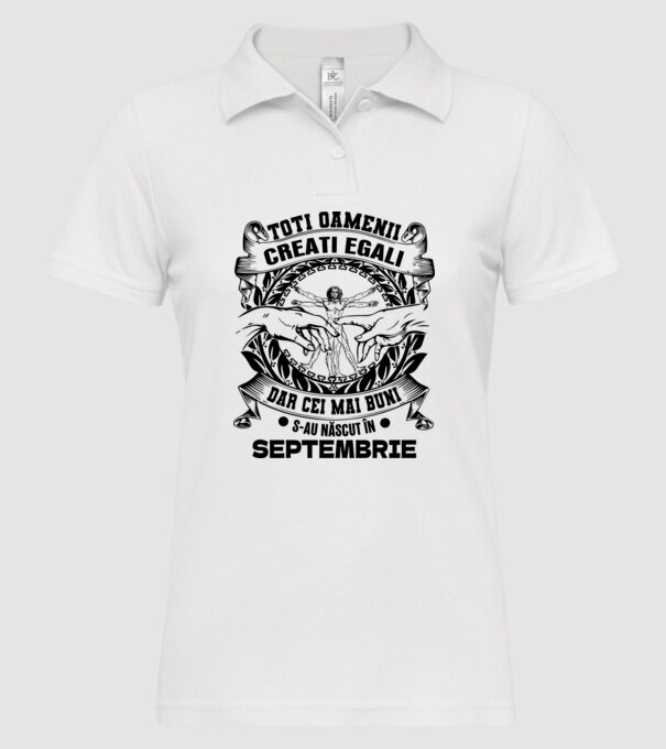 Toți oamenii sunt creați egali, dar cei mai buni s-au născut în septembrie model alb pe tricou