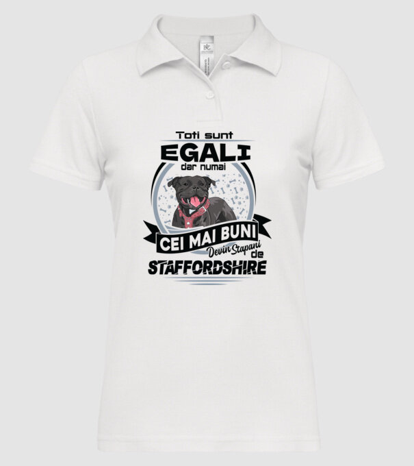 Toți sunt egali, dar numai cei mai buni devin stăpâni de staffordshire model alb pe tricou