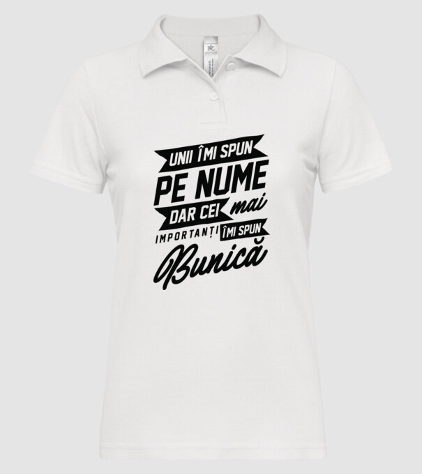 Unii îmi spun pe nume, dar cei mai importanți îmi spun bunică model alb pe tricou