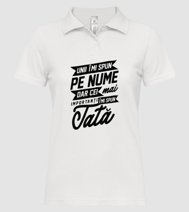 Unii îmi spun pe nume, dar cei mai importanți îmi spun tată model alb pe tricou