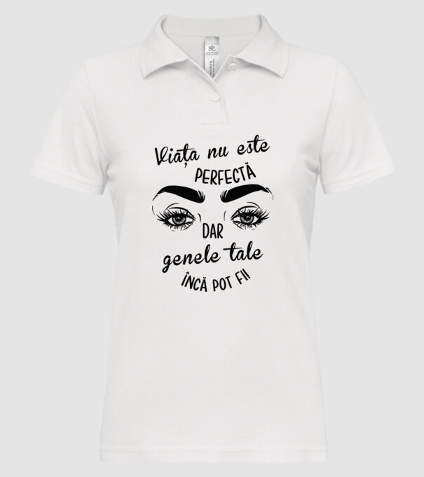 Viața nu este perfectă, dar genele tale încă pot fi! model alb pe tricou