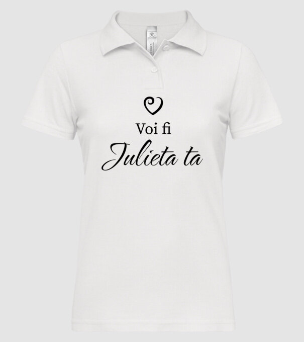 Voi fi Julieta ta model alb pe tricou