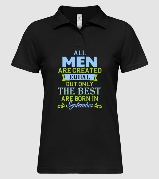 All men created equal but only the beat are born in september model negru pe tricou