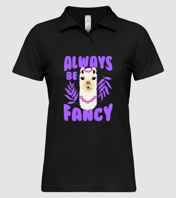 Always be fancy model negru pe tricou