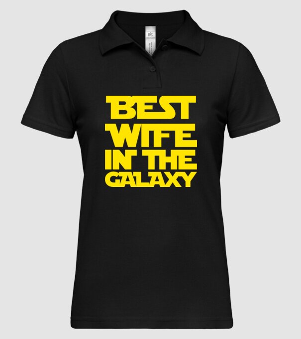 best wife in the galaxy model negru pe tricou