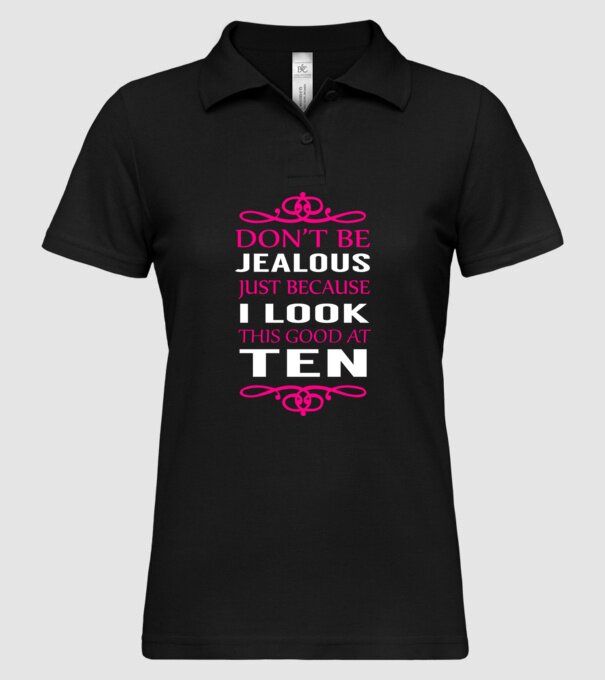 'Don''t be jealous - 10' model negru pe tricou